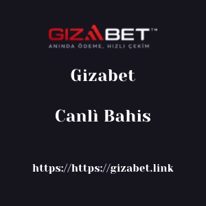 Gizabet Canlì Bahis